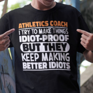 Athletics Coach Ich versuche, Dinge lustige Zitat  T-Shirt