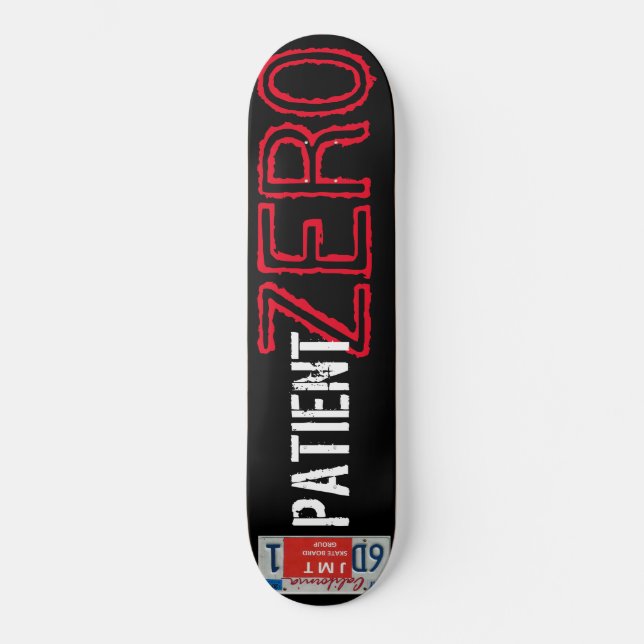 ATIENT ZERO Skateboard (Vorderseite)