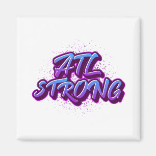 ATL Strong Graffiti Style Magnet