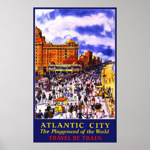Atlantische Stadt der Spielplatz der Welt Poster