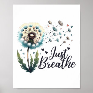 Atme Tee Löwenzahn Positives Zitat Selbstmord  Poster