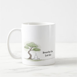 Atmen in Lass Go Zen Meditation Kaffee Tasse