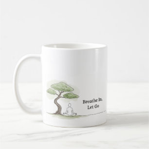 Atmen in Lass Go Zen Meditation Kaffee Tasse