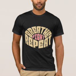 Atmen. Kampf. Wieder von vorne. - Resilienz-Typogr T-Shirt