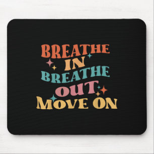 Atmen Sie aus - Medizin Yoga Mousepad