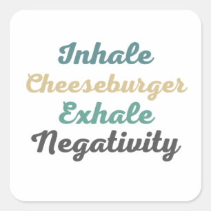 Atmen Sie Cheeseburger Exhale Negativity Stickers