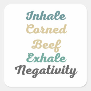 Atmen Sie Corned Beef Exhale Negativity Stickers e