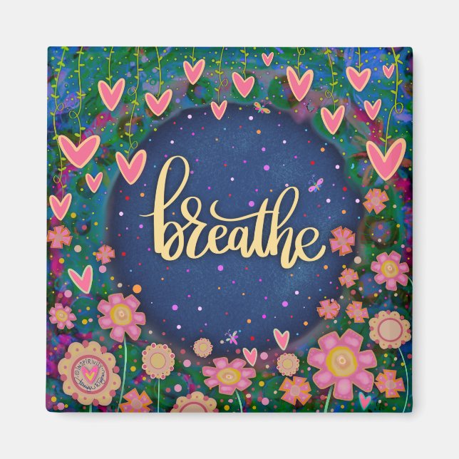 Atmen Sie den Hübschen Spaß Floral Moderne Inspiri Magnet (Vorne)