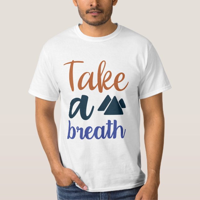 Atmen Sie den reisenden T - Shirt aus (Vorderseite)