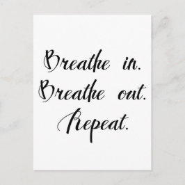 Atmen Sie ein. Atmen Sie aus. Inspirationspostkart Postkarte