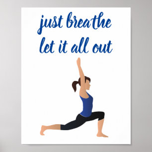 Atmen Sie einfach alles aus Yoga Gelassen Poster