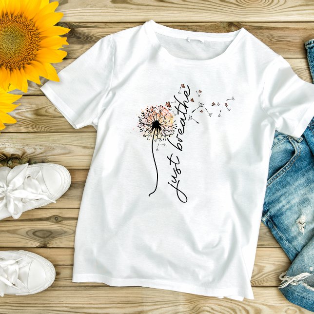 Atmen Sie einfach den Dandelion Butterfly Inspirat T-Shirt (Just Breathe Dandelion Blowing in Wind, Yoga Self Care, Inspirational Motivational )