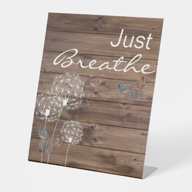 Atmen Sie einfach die Lüster Butterfly Wooden Sockelschild (Vorderseite)