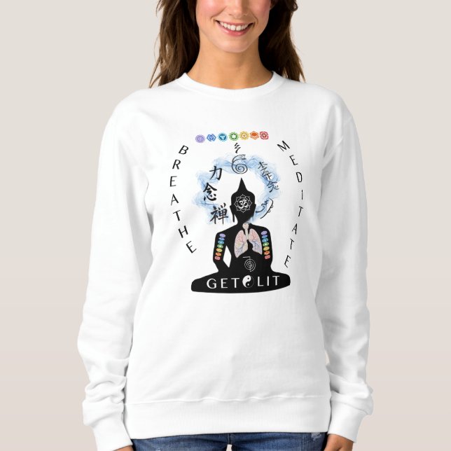 Atmen Sie u. meditieren Sie erhalten Sweatshirt (Vorderseite)