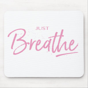 Atmen, Yoga, Zen Zitat Mousepad