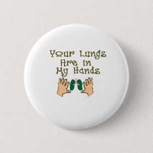 Atmungstherapeut-Geschenke "Lungen in meinen Button