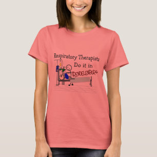 Atmungstherapeuten tun es in Trendelenburg T-Shirt