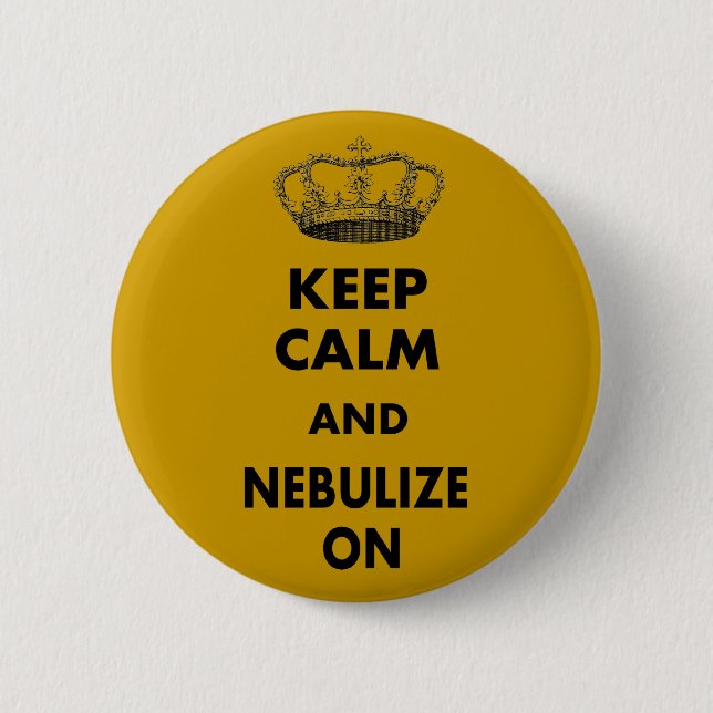 Atmungstherapie-Geschenke "behalten Ruhe und… " Button (Vorderseite)
