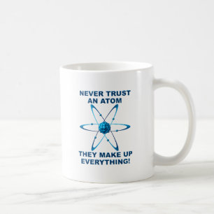 Atome machen alles lustige Mug Kaffeetasse
