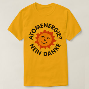 Atomenergie? Nein T-Shirt