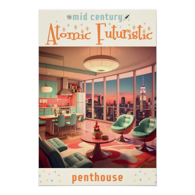 Atomic Futuristic Penthouse Apartment Poster (Vorderseite)