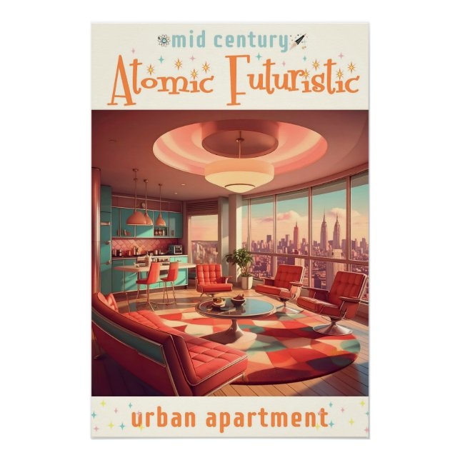 Atomic Futuristic Urban Apartment Poster (Vorderseite)