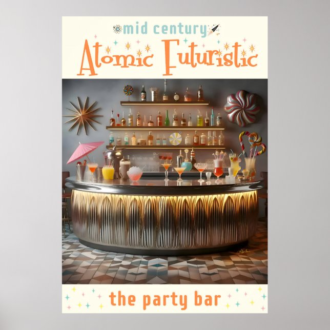 Atomwaffenfuturistisches Party-Bar Mitte des Jahrh Poster (Vorne)