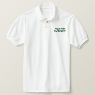 ATSWHATIMTALKINABOUT Polo bestickt
