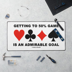 Atteindre 50% de jeu est un objectif admirable