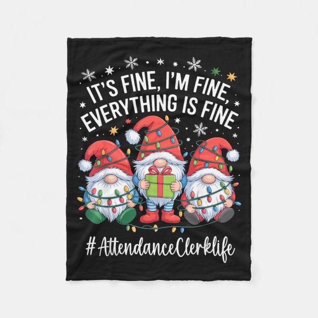 Attendance Clerk Gnome Everything Is Fine Funny Ch Fleecedecke (Vorderseite)