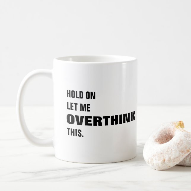 Attends, laisse-moi oublier cette drôle de tasse d (Avec donut)