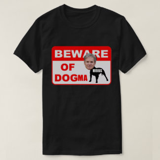 ATTENTION À DOGMA T-SHIRT