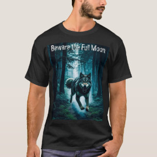 Attention à la Pleine lune T-shirt Halloween