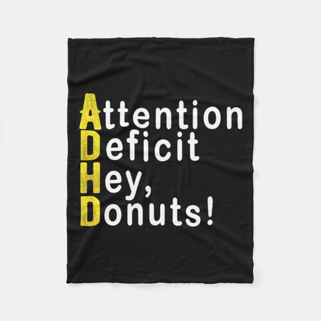Attention Deficit Hey Donuts Funny Gift Tee Adhd M Fleecedecke (Vorderseite)