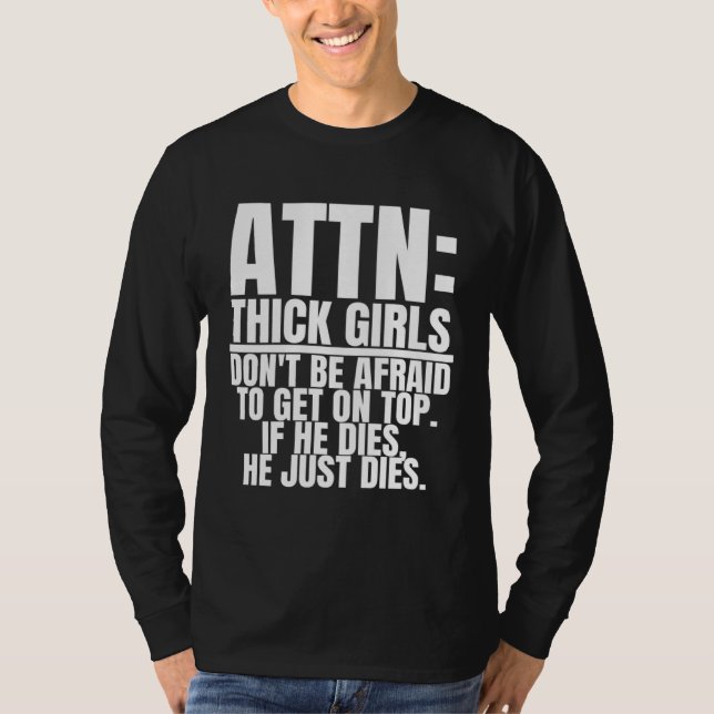Attention Thick Girls is  Curvy Women T-Shirt (Vorderseite)