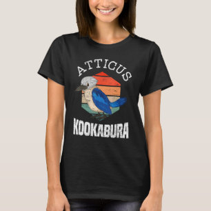 Atticus Kookaburra Vogelbeobachtung Bird Birdwatci T-Shirt