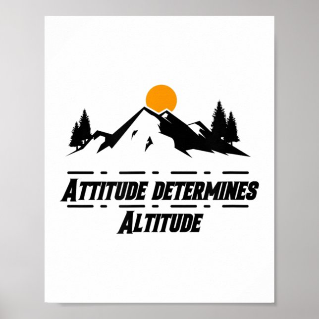 Attitude Determines Altitude, Motivation And Sitiv Poster (Vorne)