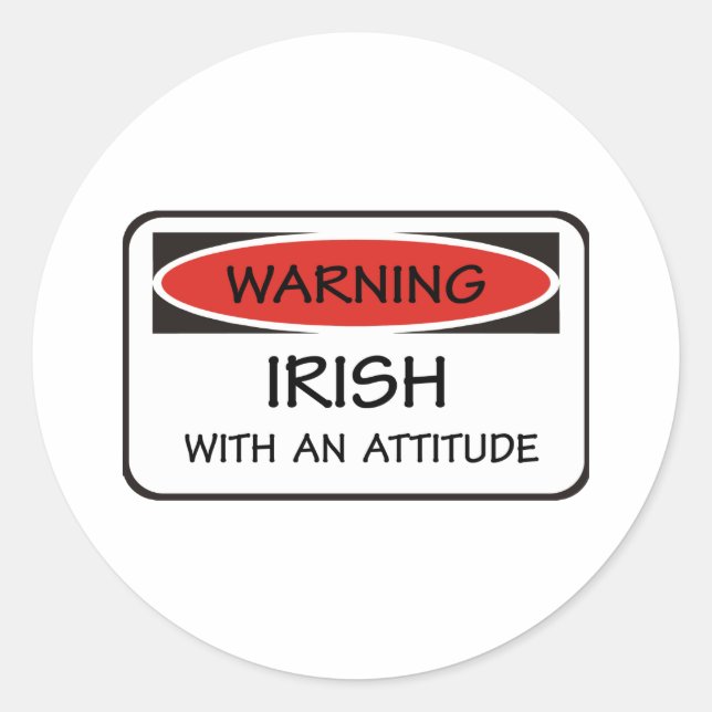 Attitude Irish Runder Aufkleber (Vorderseite)
