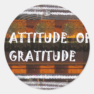 ATTITUDE of Dankbarkeit Text Weisheit Worte Runder Aufkleber