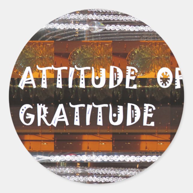 ATTITUDE of Dankbarkeit Text Weisheit Worte Runder Aufkleber (Vorderseite)