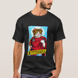 ATTITUDIOUS Katze Griechischer Römischer Gott Glad T-Shirt