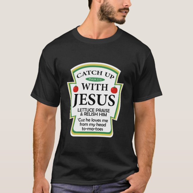 Attraper avec Jésus Ketchup Sweat - shirt à capuch (Devant)