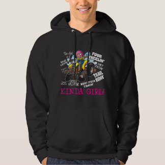 ATV Four Wheeler Off Road Trail Riding Kinda Girl Hoodie