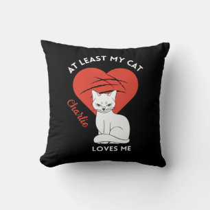 Au Moins Mon Chat M'Aime Oreiller Personnalisé