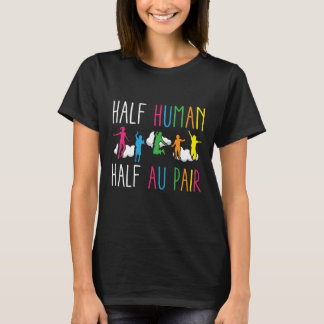 AU Pair for Au Pair Inhouse Worker Chilcare T-Shirt