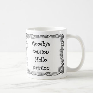 Au revoir tasse de pension de tension bonjour