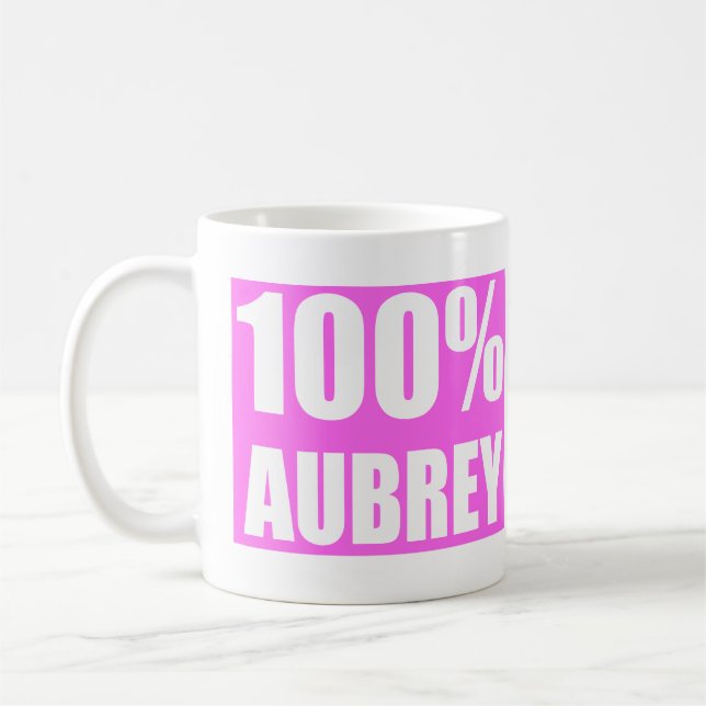 Aubrey Name 100 Prozent Kaffeetasse (Links)