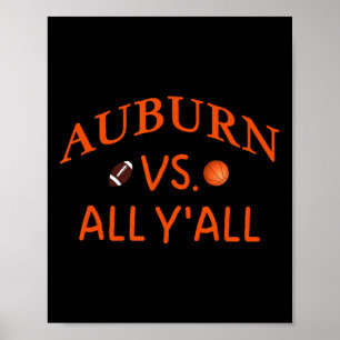 Auburn Vs. All Y'all Footbyll Bysketbyll Poster