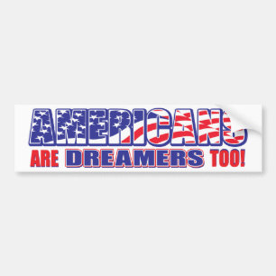 Auch Amerikaner sind Träumer! Autoaufkleber