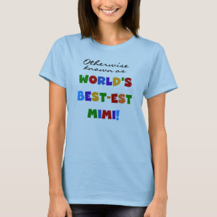 Auch bekannt als Best-est Mimi Geschenke T-Shirt